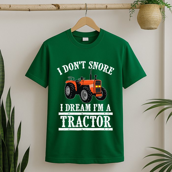 Funny I DonT Snore Tractor Farmer Gift For And Wo T-Shirt