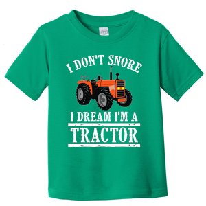 Funny I DonT Snore Tractor Farmer Gift For And Wo Toddler T-Shirt