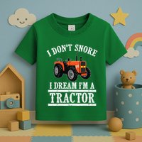 Funny I DonT Snore Tractor Farmer Gift For And Wo Toddler T-Shirt