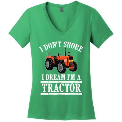 Funny I DonT Snore Tractor Farmer Gift For And Wo Women's V-Neck T-Shirt