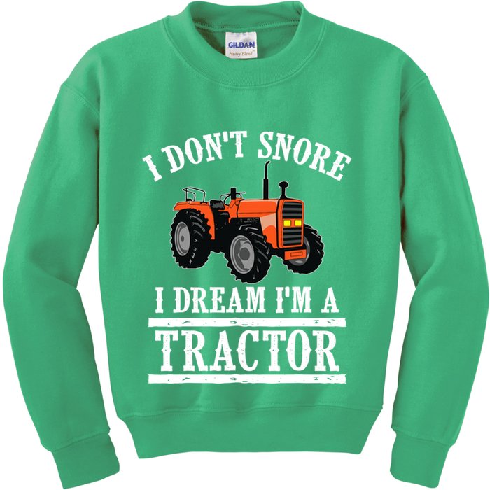 Funny I DonT Snore Tractor Farmer Gift For And Wo Kids Sweatshirt