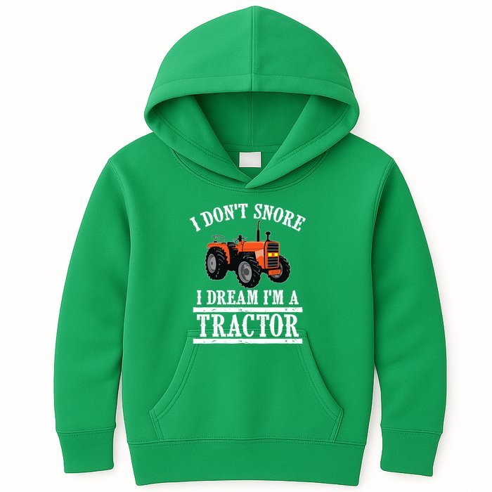 Funny I DonT Snore Tractor Farmer Gift For And Wo Kids Hoodie