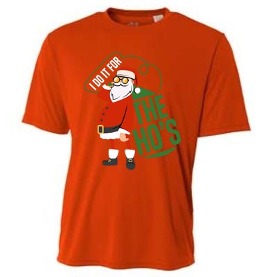 Funny I Do It For The Hos Ugly Christmas Gift Cooling Performance Crew T-Shirt