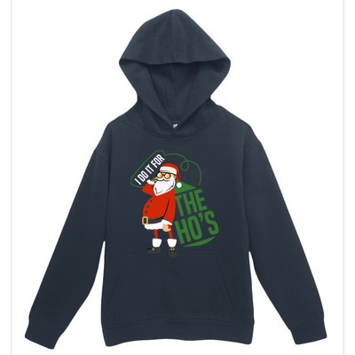 Funny I Do It For The Hos Ugly Christmas Gift Urban Pullover Hoodie