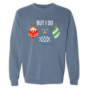 Funny I Dont Do Matching Christmas Outfits Couples Matching Garment-Dyed Sweatshirt