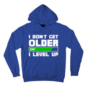 Funny I Dont Get Older I Level Up Gamers Gaming Birthday Gift Hoodie