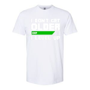 Funny I Dont Get Older I Level Up Gamers Gaming Birthday Gift Softstyle CVC T-Shirt