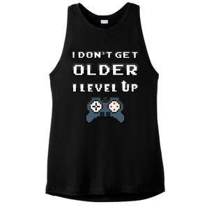 Funny I Dont Get Older I Level Up Gaming Birthday Gamer Gift Ladies PosiCharge Tri-Blend Wicking Tank