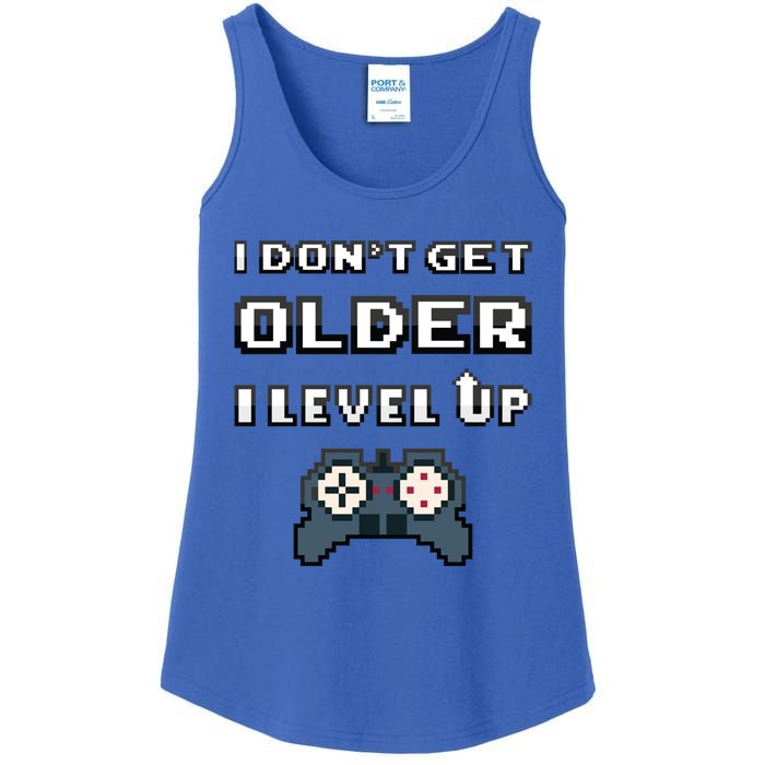 Funny I Dont Get Older I Level Up Gaming Birthday Gamer Gift Ladies Essential Tank