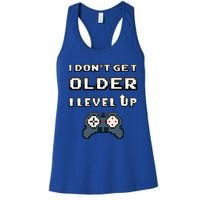 Funny I Dont Get Older I Level Up Gaming Birthday Gamer Gift Women's Racerback Tank