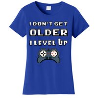 Funny I Dont Get Older I Level Up Gaming Birthday Gamer Gift Women's T-Shirt