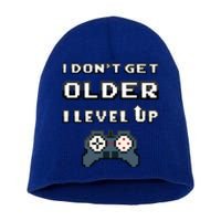 Funny I Dont Get Older I Level Up Gaming Birthday Gamer Gift Short Acrylic Beanie