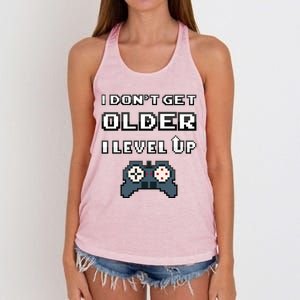 Funny I Dont Get Older I Level Up Gaming Birthday Gamer Gift Women's Knotted Racerback Tank