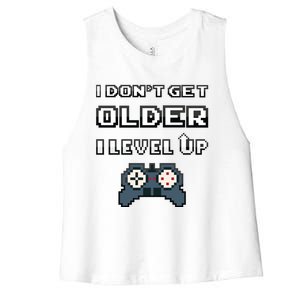 Funny I Dont Get Older I Level Up Gaming Birthday Gamer Gift Women's Racerback Cropped Tank