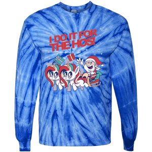 Funny I Do It For The Hos! Santa Claus Unicorn Horde Ho Gift Tie-Dye Long Sleeve Shirt