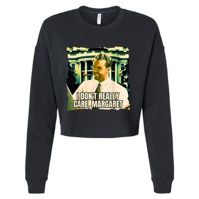 Funny! I DonT Really Care Margaret Jd Vance Interview Cropped Pullover Crew