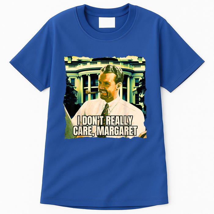 Funny! I DonT Really Care Margaret Jd Vance Interview Tall T-Shirt