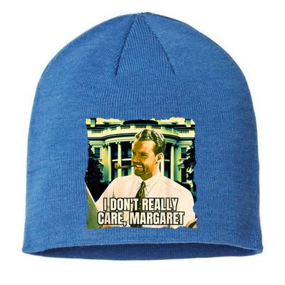 Funny! I DonT Really Care Margaret Jd Vance Interview Sustainable Beanie