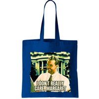 Funny! I DonT Really Care Margaret Jd Vance Interview Bag