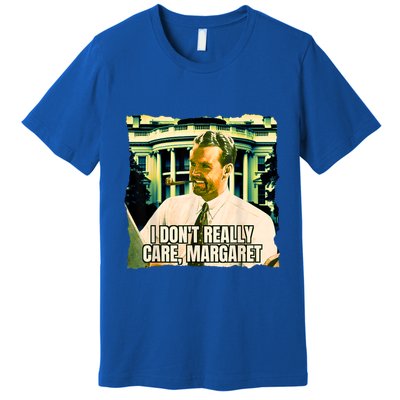 Funny! I DonT Really Care Margaret Jd Vance Interview Premium T-Shirt