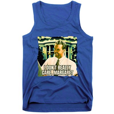 Funny! I DonT Really Care Margaret Jd Vance Interview Tank Top