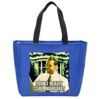 Funny! I DonT Really Care Margaret Jd Vance Interview Zip Tote Bag