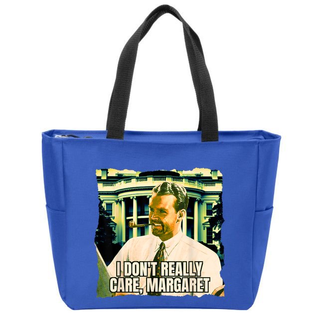 Funny! I DonT Really Care Margaret Jd Vance Interview Zip Tote Bag