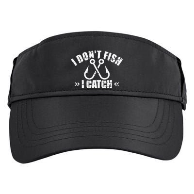 Fishing I DonT Fish I Catch Adult Drive Performance Visor