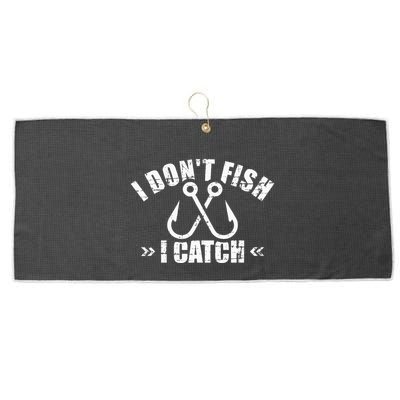 Fishing I DonT Fish I Catch Large Microfiber Waffle Golf Towel