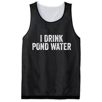 Funny I Drink Pond Water Sarcastic Novelty Fishing Humor Mesh Reversible Basketball Jersey Tank