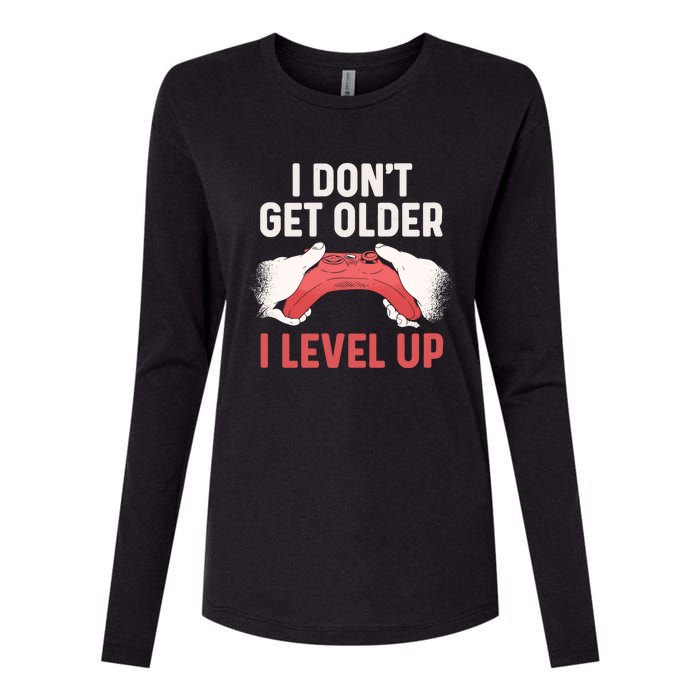 Funny I Dont Get Older I Level Up Gift For Men Game Controllers Womens Cotton Relaxed Long Sleeve T-Shirt