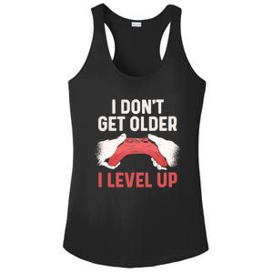 Funny I Dont Get Older I Level Up Gift For Men Game Controllers Ladies PosiCharge Competitor Racerback Tank