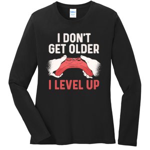 Funny I Dont Get Older I Level Up Gift For Men Game Controllers Ladies Long Sleeve Shirt