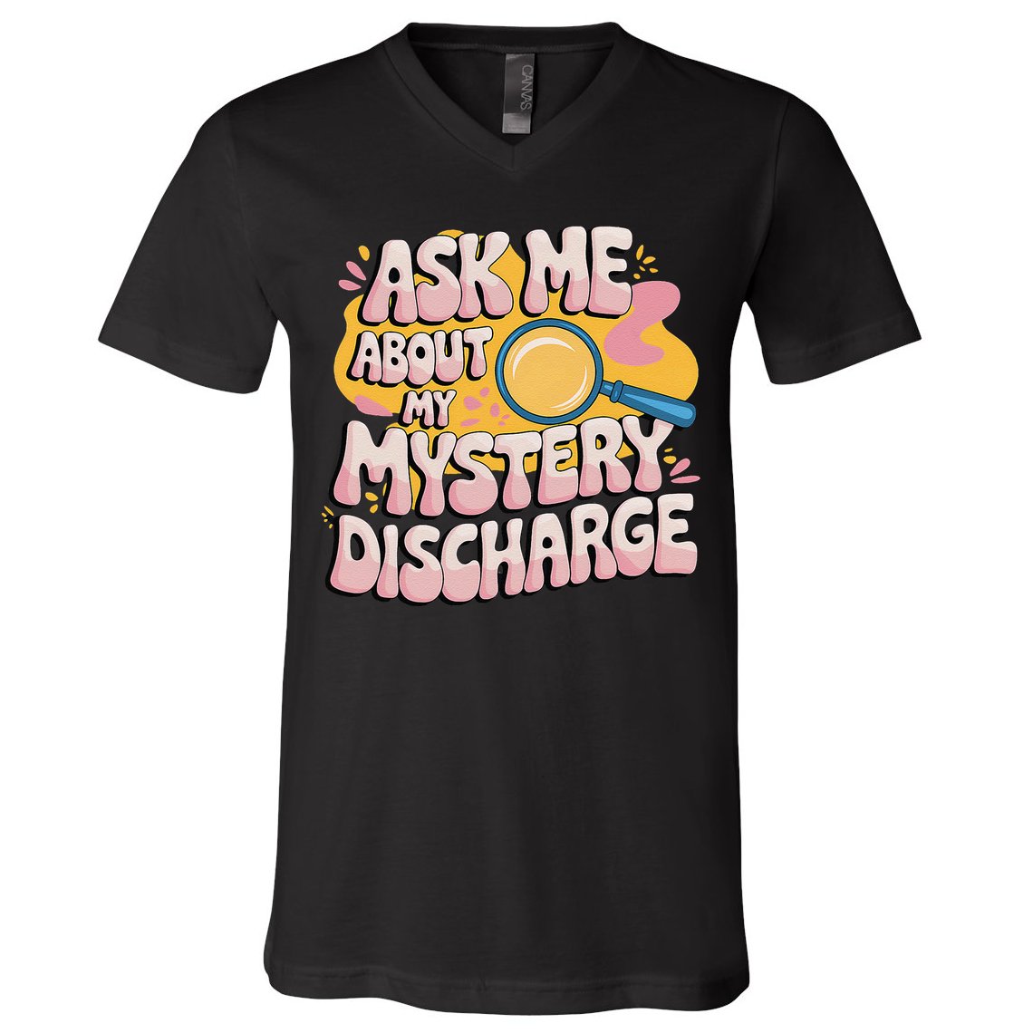 Funny Inappropriate Discharge Adult Humor Embarrassing V-Neck T-Shirt