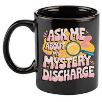 Funny Inappropriate Discharge Adult Humor Embarrassing 11oz C Handle Ceramic Mug