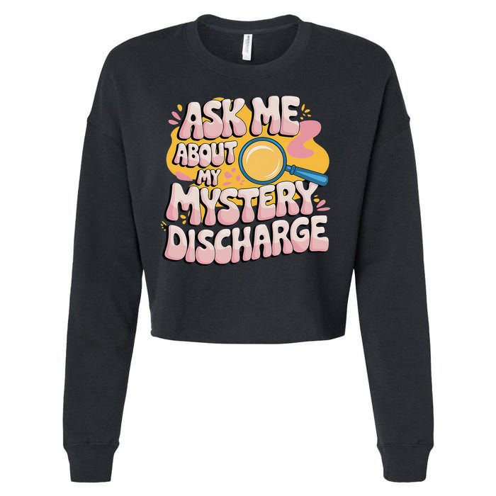 Funny Inappropriate Discharge Adult Humor Embarrassing Cropped Pullover Crew