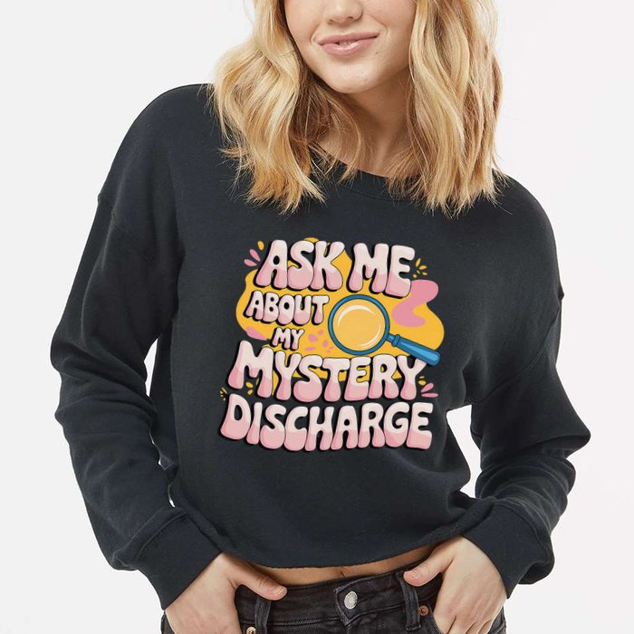 Funny Inappropriate Discharge Adult Humor Embarrassing Cropped Pullover Crew