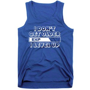 Funny I Dont Get Older I Level Up Gift Tank Top