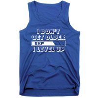 Funny I Dont Get Older I Level Up Gift Tank Top