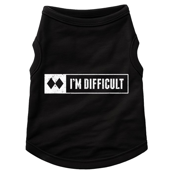 Funny I'm Difficult Snowboard Ski Mountain Sign Retro Doggie Tank