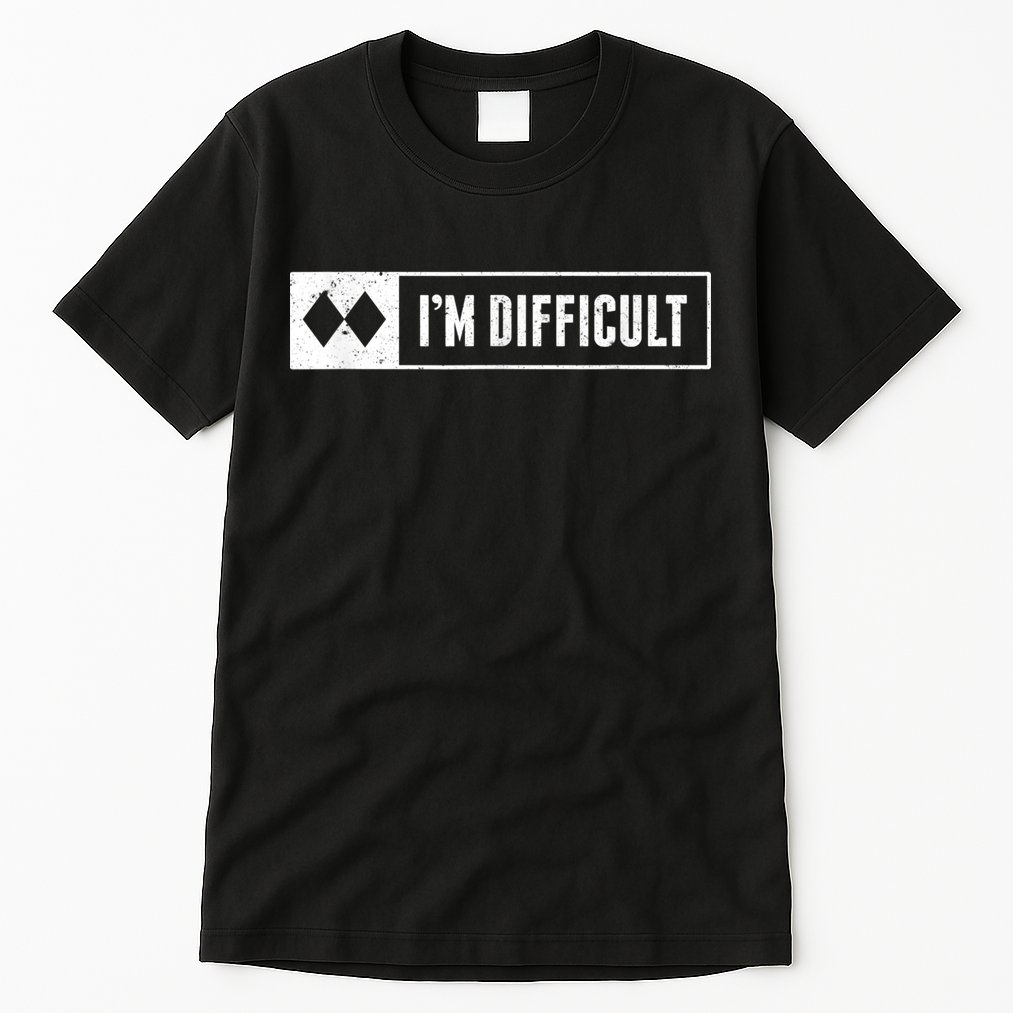 Funny I'm Difficult Snowboard Ski Mountain Sign Retro Tall T-Shirt