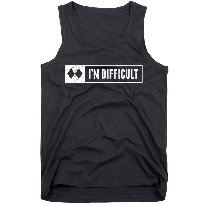 Funny I'm Difficult Snowboard Ski Mountain Sign Retro Tank Top
