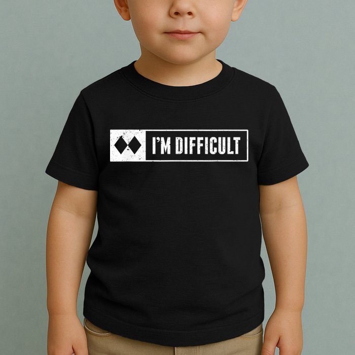Funny I'm Difficult Snowboard Ski Mountain Sign Retro Toddler T-Shirt
