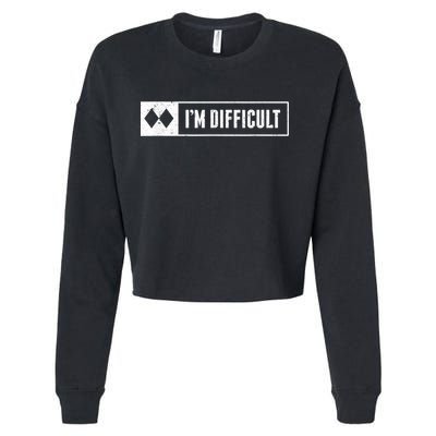 Funny I'm Difficult Snowboard Ski Mountain Sign Retro Cropped Pullover Crew