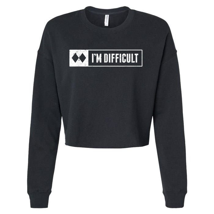 Funny I'm Difficult Snowboard Ski Mountain Sign Retro Cropped Pullover Crew