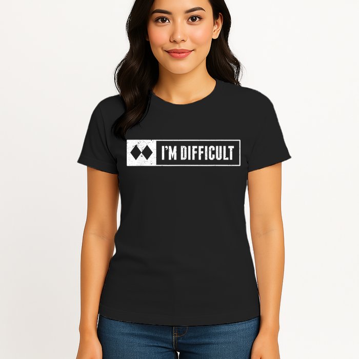 Funny I'm Difficult Snowboard Ski Mountain Sign Retro Womens T-Shirt