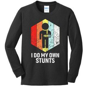 Funny I Do My Own Stunts Broken Arm Shoulder Surgery Kids Long Sleeve Shirt