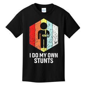 Funny I Do My Own Stunts Broken Arm Shoulder Surgery Kids T-Shirt