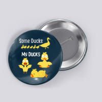 funny I don't have my ducks in a row Button