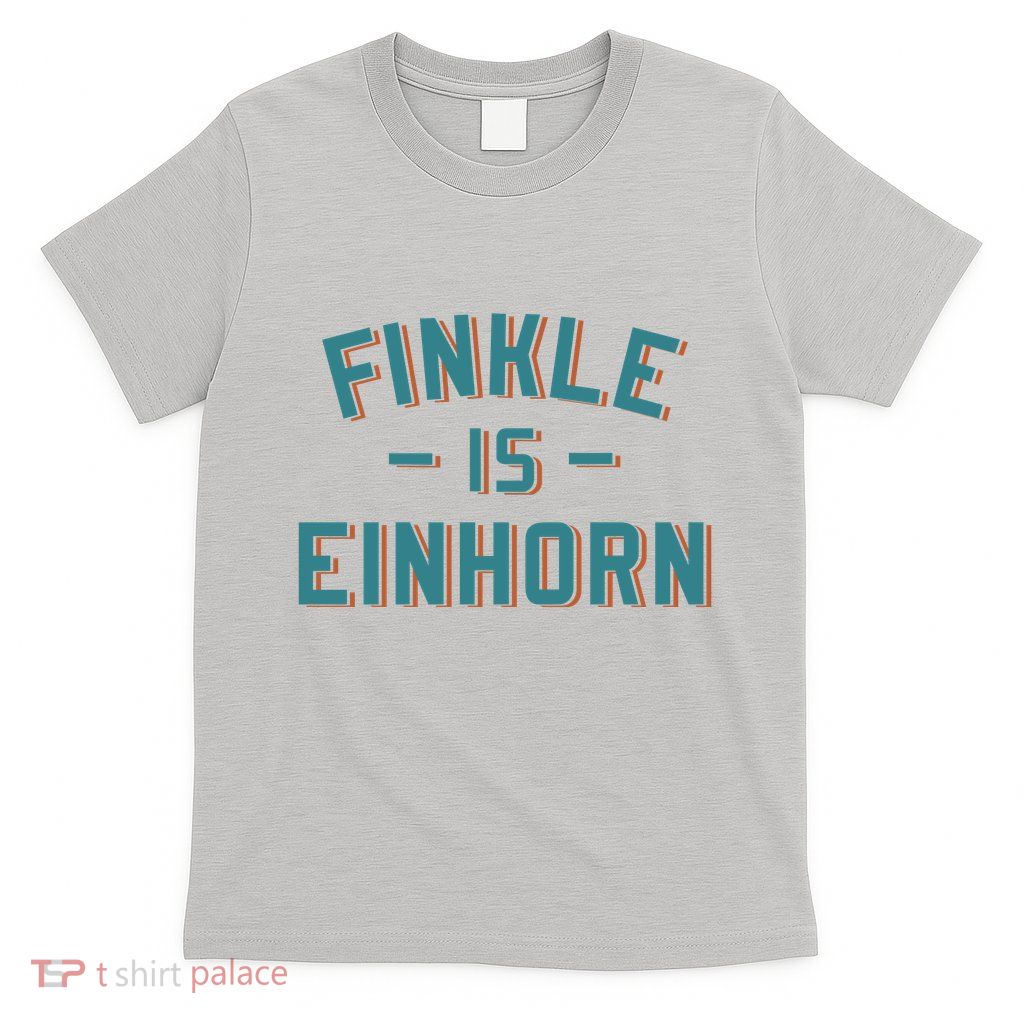 Finkle Is Einhorn Funny Movie T-Shirt